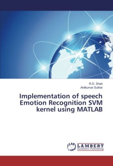 Implementation of speech Emotion Recognition SVM kernel using MATLAB