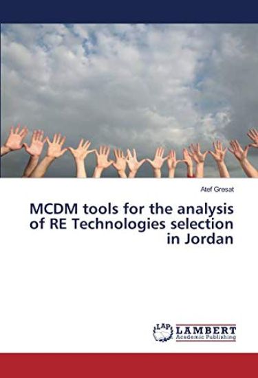 MCDM tools for the analysis of RE Technologies selection in Jordan