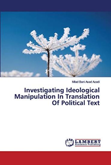 Investigating Ideological Manipulation In Translation Of Political Text