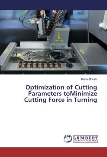 Optimization of Cutting Parameters toMinimize Cutting Force in Turning