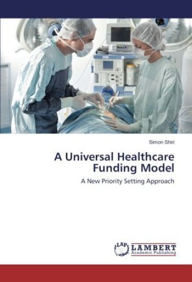 A Universal Healthcare Funding Model