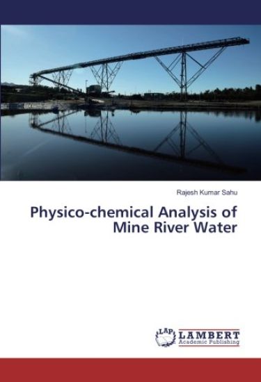 Physico-chemical Analysis of Mine River Water