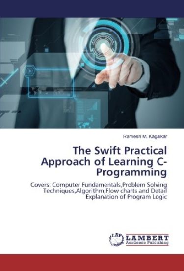 The Swift Practical Approach of Learning C-Programming