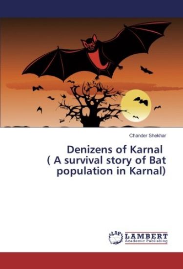 Denizens of Karnal ( A survival story of Bat population in Karnal)