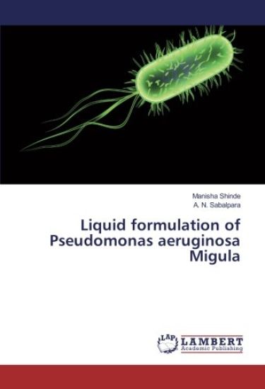 Liquid formulation of Pseudomonas aeruginosa Migula