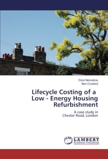 Lifecycle Costing of a Low - Energy Housing Refurbishment