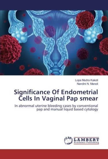 Significance Of Endometrial Cells In Vaginal Pap smear