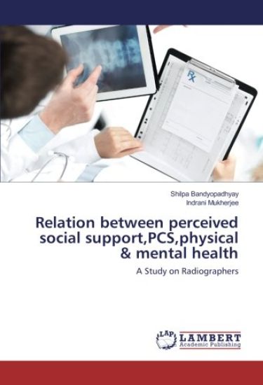 Relation between perceived social support,PCS,physical & mental health