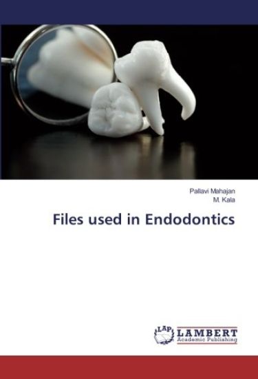 Files used in Endodontics