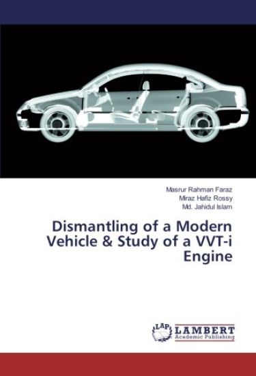 Dismantling of a Modern Vehicle & Study of a VVT-i Engine
