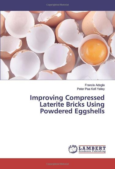 Improving Compressed Laterite Bricks Using Powdered Eggshells