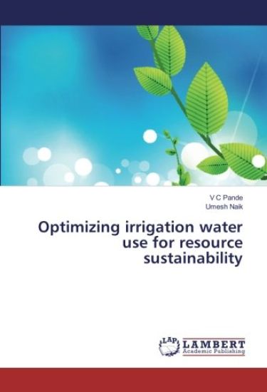 Optimizing irrigation water use for resource sustainability