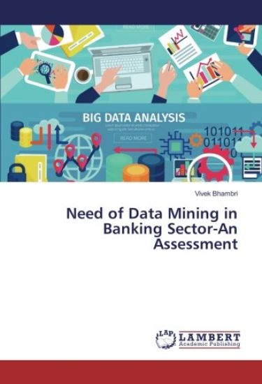 Need of Data Mining in Banking Sector-An Assessment