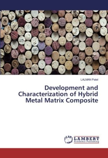 Development and Characterization of Hybrid Metal Matrix Composite