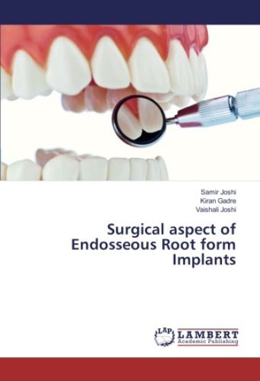 Surgical aspect of Endosseous Root form Implants
