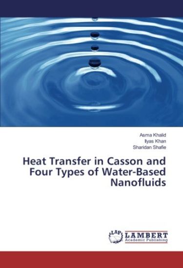 Heat Transfer in Casson and Four Types of Water-Based Nanofluids