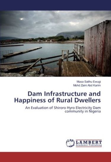 Dam Infrastructure and Happiness of Rural Dwellers