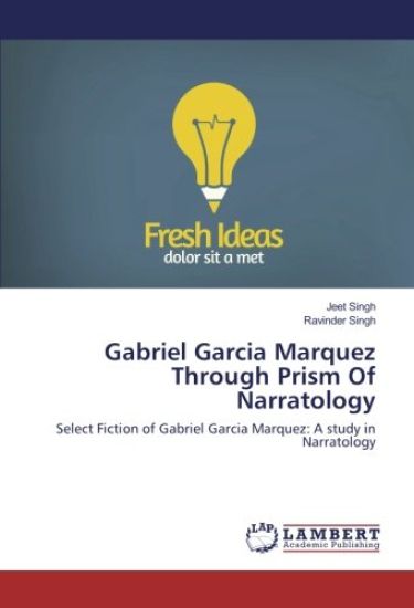 Gabriel Garcia Marquez Through Prism Of Narratology