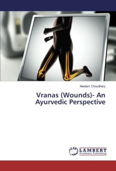 Vranas (Wounds)- An Ayurvedic Perspective