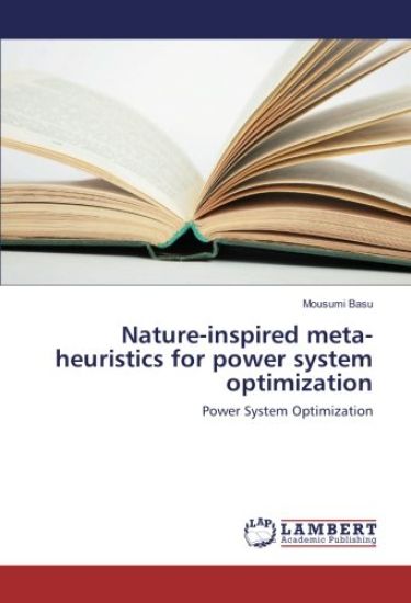 Nature-inspired meta-heuristics for power system optimization