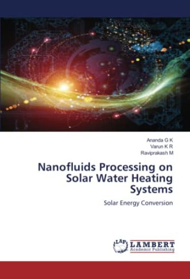 Nanofluids Processing on Solar Water Heating Systems