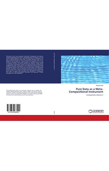 Pure Data as a Meta-Compositional Instrument