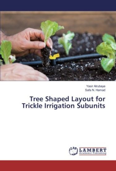 Tree Shaped Layout for Trickle Irrigation Subunits