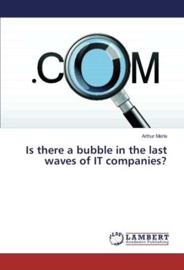 Is there a bubble in the last waves of IT companies?