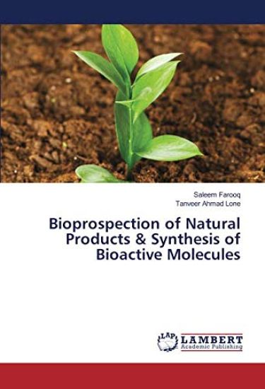 Bioprospection of Natural Products & Synthesis of Bioactive Molecules