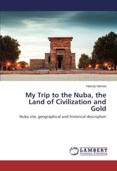 My Trip to the Nuba, the Land of Civilization and Gold