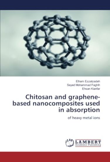 Chitosan and graphene-based nanocomposites used in absorption