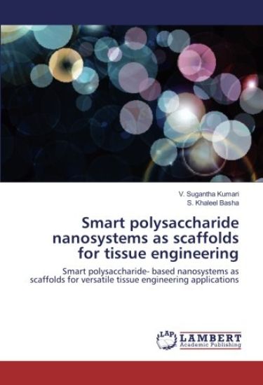 Smart polysaccharide nanosystems as scaffolds for tissue engineering