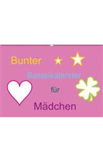 BUNTER BASTELKALENDER F  R M  DCHEN WA