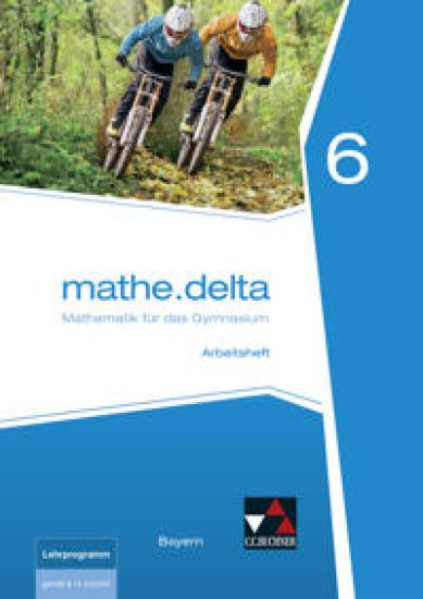 mathe.delta 6 Arbeitsheft Bayern