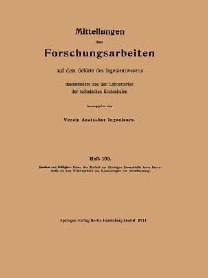 Mitteilungen über Forschungsarbeiten auf dem Gebiete des Ingenieurwesens insbesondere aus den Laboratorien der technischen Hochschulen