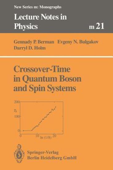 Crossover-Time in Quantum Boson and Spin Systems