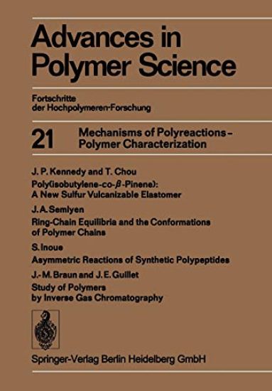 Mechanisms of Polyreactions — Polymer Characterization