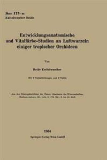 Entwicklungsanatomische und Vitalfärbe-Studien an Luftwurzeln einiger tropischer Orchideen