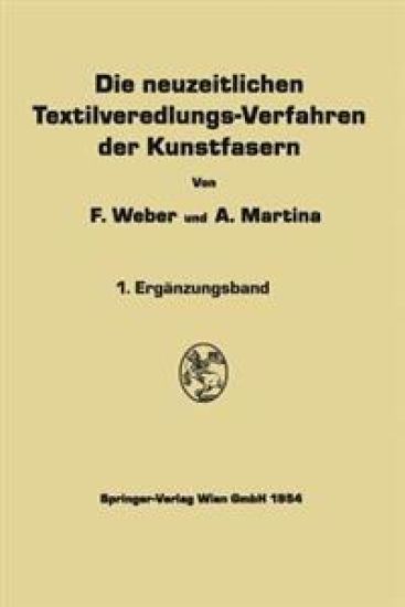 Die neuzeitlichen Textilveredlungs-Verfahren der Kunstfasern