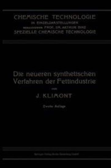 Die Neueren Synthetischen Verfahren der Fettindustrie
