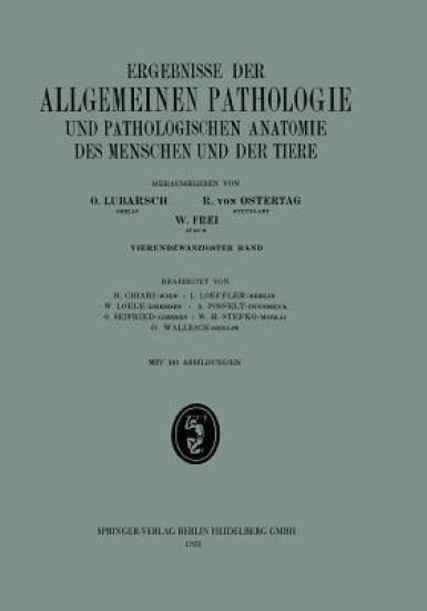 Ergebnisse der allgemeinen Pathologie und pathologischen Anatomie