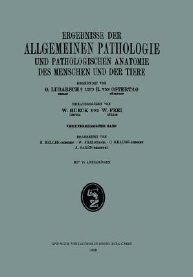 Ergebnisse der Allgemeinen Pathologie und Pathologischen Anatomie des Menschen und der Tiere