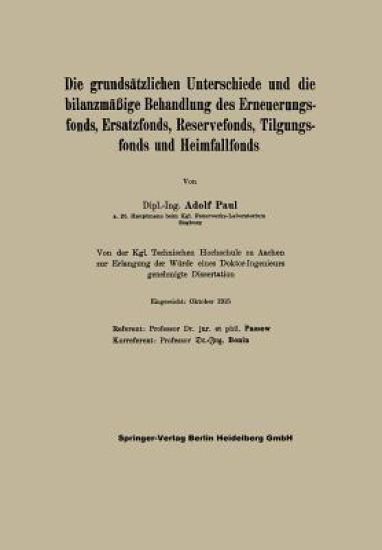 Die grundsätzlichen Unterschiede und die bilanzmäßige Behandlung des Erneuerungsfonds, Ersatzfonds, Reservefonds, Tilgungsfonds und Heimfallfonds
