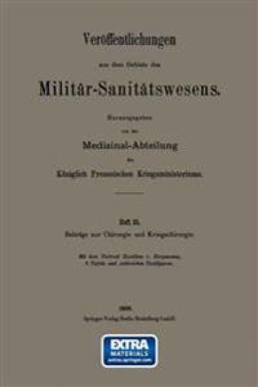 Beiträge zur Chirurgie und Kriegschirurgie