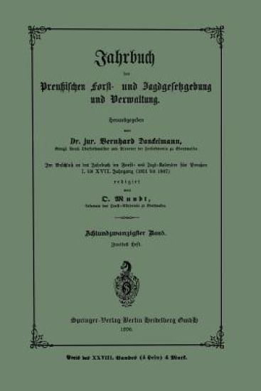 Jahrbuch der Preutzischen Forst- und Jagdgesetzgebung und Verwaltung