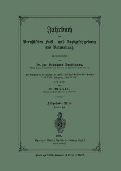 Jahrbuch der Preußischen Forst- und Jagd-Gesetzgebung und Verwaltung