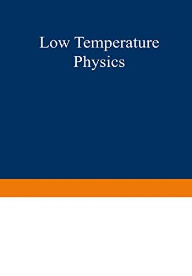 Low Temperature Physics I / Kältephysik I