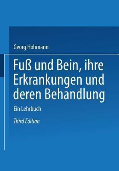 Fuß und Bein ihre Erkrankungen und deren Behandlung
