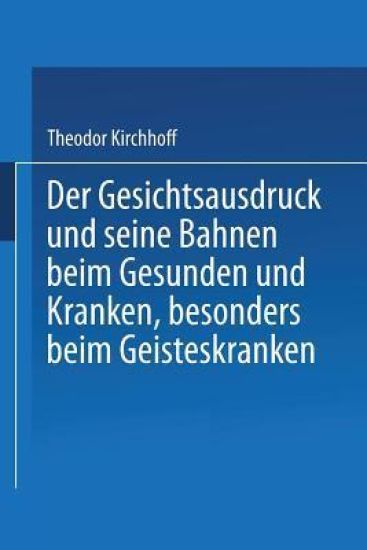 Der Gesichtsausdruck und Seine Bahnen