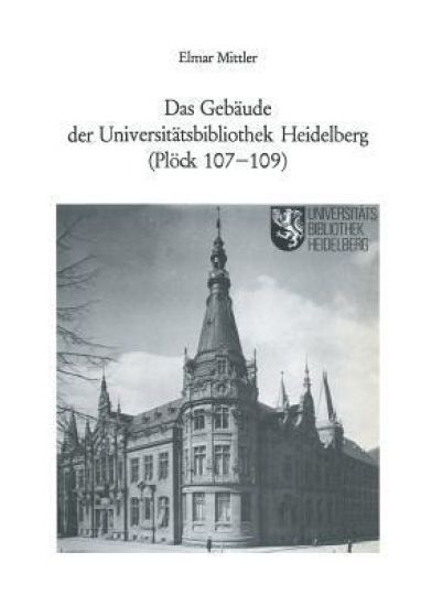 Das Gebäude der Universitätsbibliothek Heidelberg (Plöck 107–109)